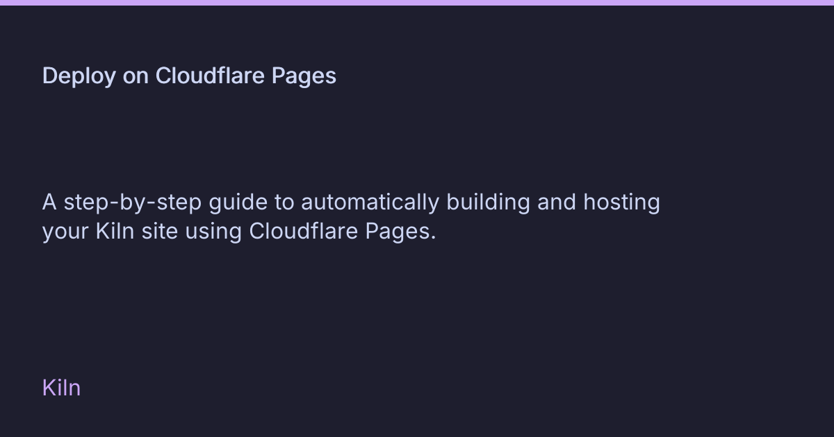 Deploy on Cloudflare Pages • Kiln