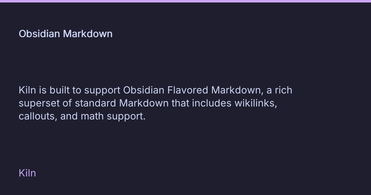 Obsidian Markdown • Kiln