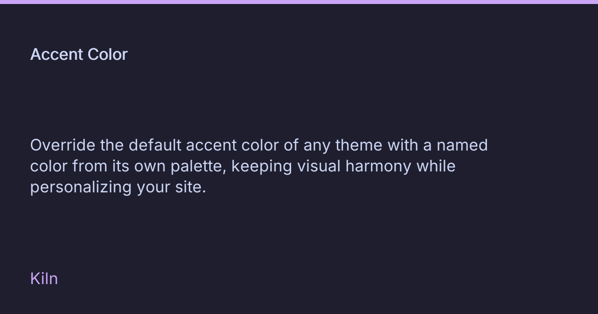 Accent Color • Kiln